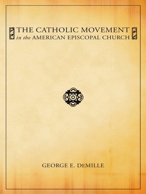 cover image of The Catholic Movement in the American Episcopal Church